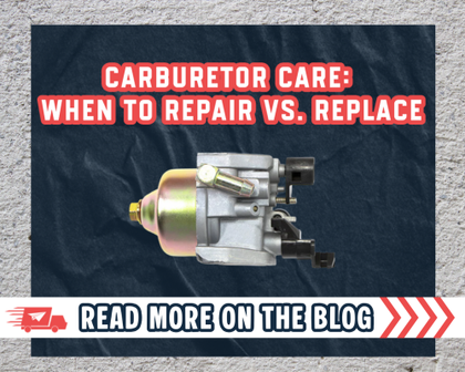 Carburetor Care: When to Repair vs. Replace