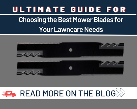Ultimate Guide for Choosing the Best Mower Blades for Your Lawncare Needs